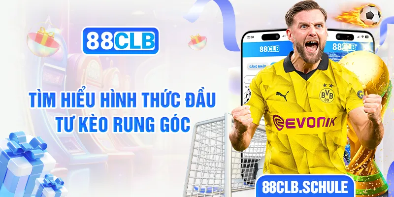 Tìm hiểu hình thức đầu tư kèo rung góc